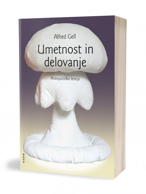 Naslovnica: Umetnost in delovanje, antropološka teorija
