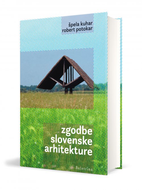 Naslovnica: Zgodbe slovenske arhitekture