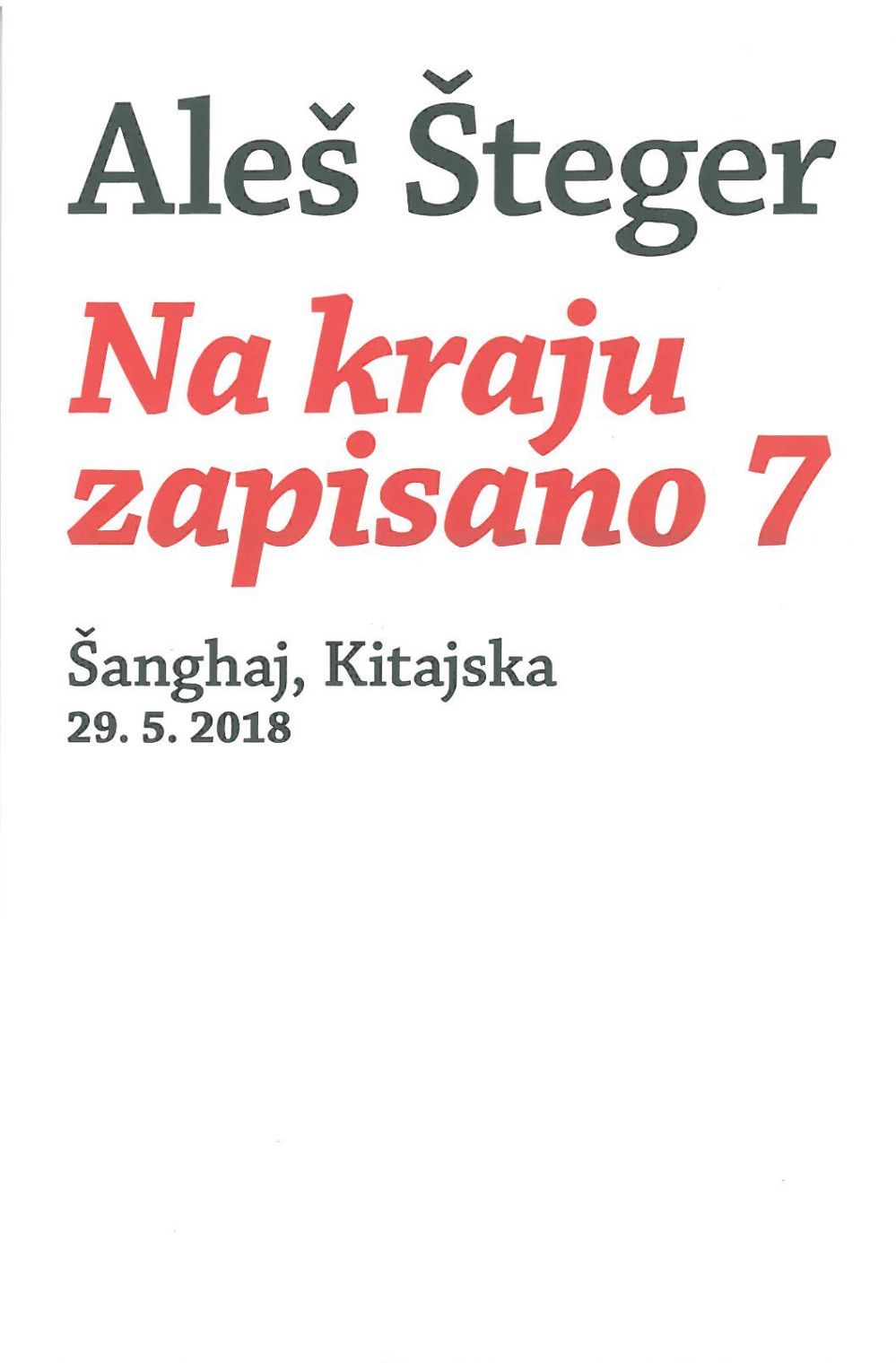 Na kraju zapisano 7: Šanghaj, Kitajska