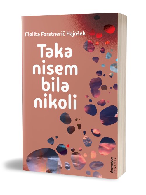 Naslovnica: Taka nisem bila nikoli