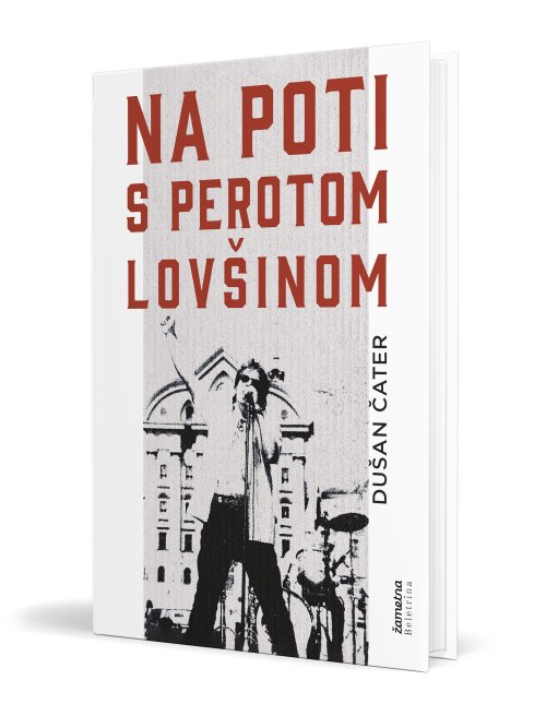 Naslovnica: Na poti s Perotom Lovšinom