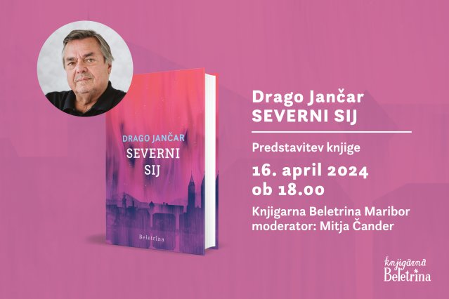 Naslovnica: Predstavitev knjige Severni sij Draga Jančarja