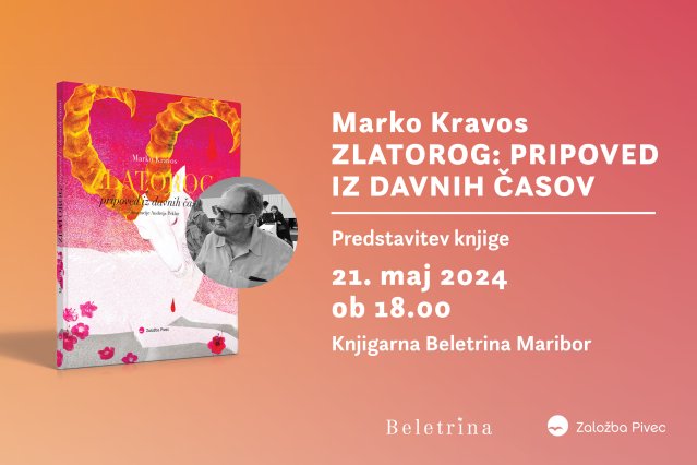 Naslovnica: Predstavitev knjige Zlatorog: Pripoved iz starodavnih časov Marka Kravosa