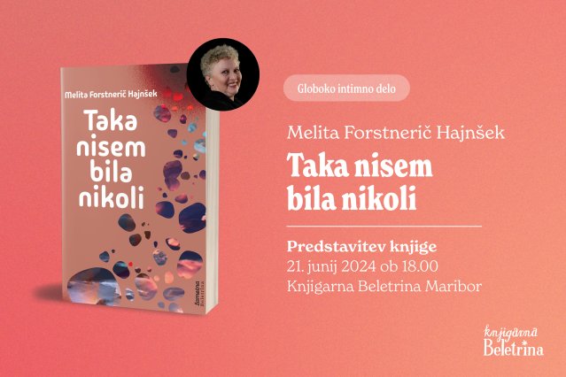 Naslovnica: Predstavitev knjige Taka nisem bila nikoli