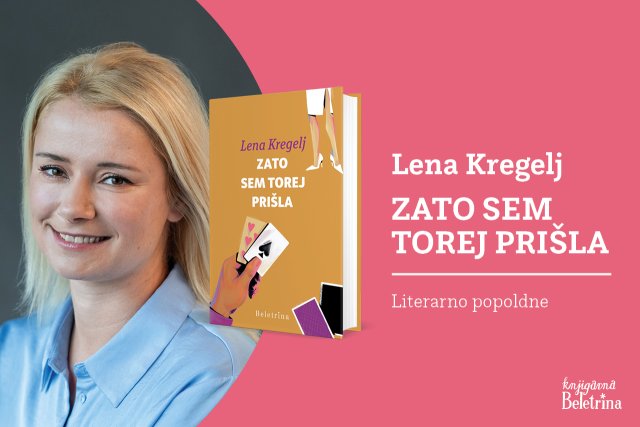 Naslovnica: Predstavitev knjige Zato sem torej prišla Lene Kregelj v Mariboru