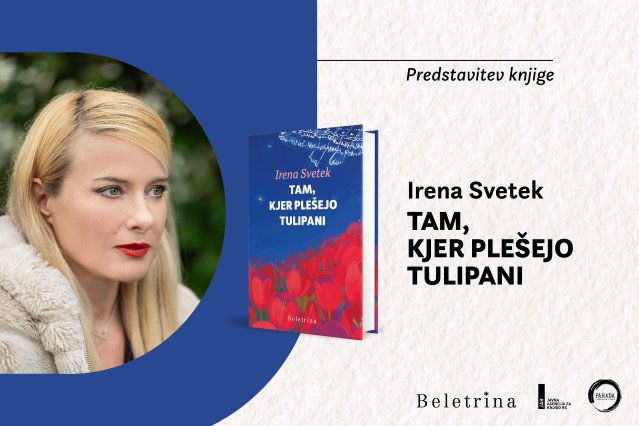Naslovnica: ODPOVEDANO! Predstavitev knjige Irene Svetek: Tam, kjer plešejo tulipani