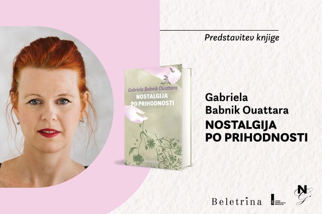 Naslovnica: Predstavitev knjige Gabriele Babnik Ouattara: Nostalgija po prihodnosti