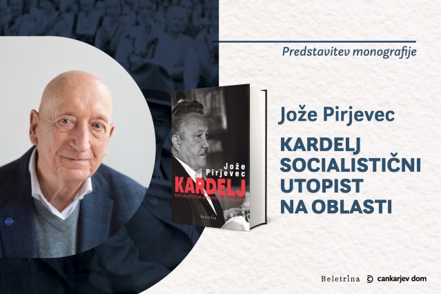 Naslovnica: Predstavitev monografije Kardelj Jožeta Pirjevca