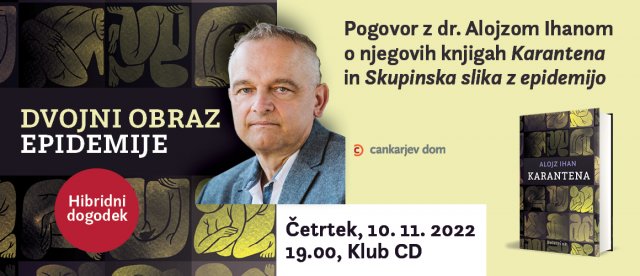 Naslovnica: Dvojni obraz epidemije: vabilo na pogovor z dr. Alojzom Ihanom