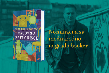 Naslovnica: Georgi Gospodinov s Časovnim zakloniščem nominiran za mednarodno nagrado booker