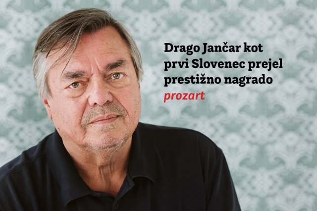 Naslovnica: Drago Jančar kot prvi Slovenec prejel prestižno nagrado prozart