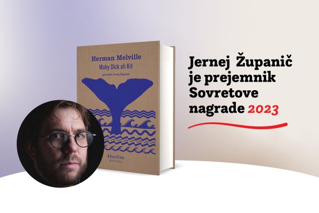 Naslovnica: Jerneju Županiču Sovretova nagrada 2023 za prevod romana Moby Dick ali Kit