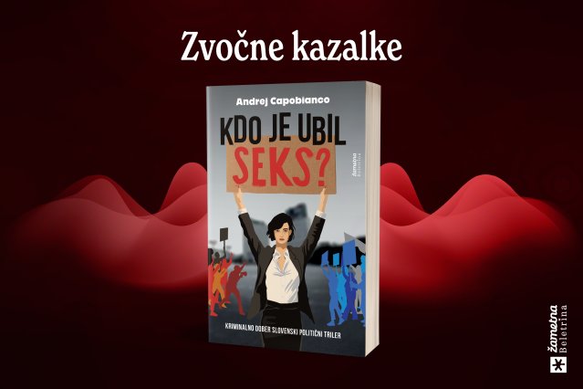 Naslovnica: Zvočne kazalke: Andrej Capobianco in Kdo je ubil SEKS?