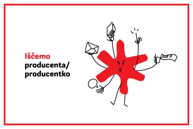 Naslovnica: Razpis za delovno mesto: Producent/producentka