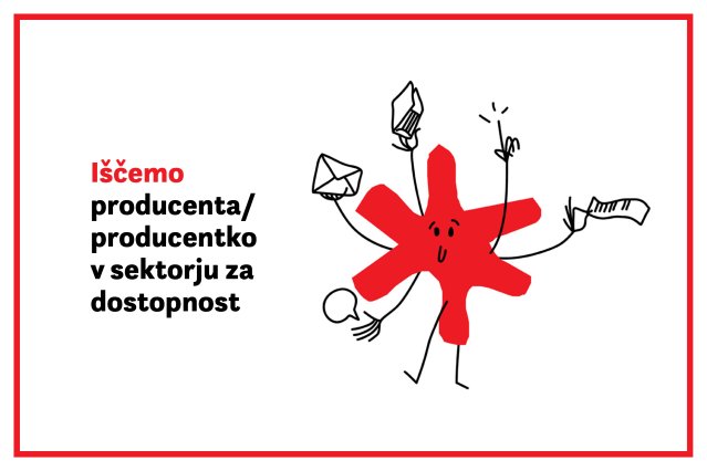 Naslovnica: Iščemo producenta/producentko v sektorju za dostopnost
