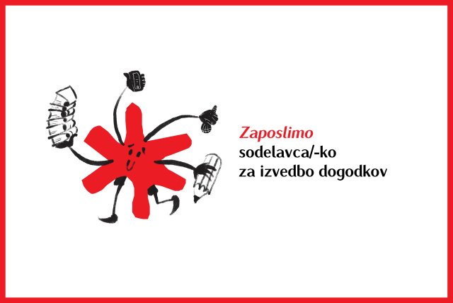 Naslovnica: Zaposlimo sodelavca/-ko za izvedbo dogodkov